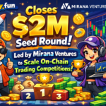 easy.fun Closes $2M Seed Round Led by Mirana Ventures to Scale On-Chain Trading Competitions